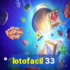 lotofacil 33